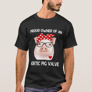 Besitzer einer Aortenschweinenhalle T-Shirt