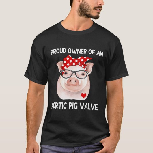 Besitzer einer Aortenschweinenhalle T-Shirt (Vorderseite)