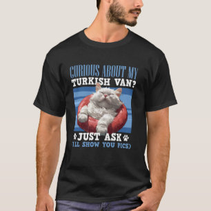 Besitzer einer Katze NEUGIERIG AUF MEINE TÜRKISCHE T-Shirt