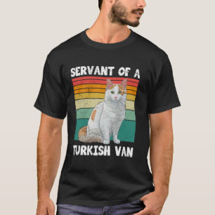 Besitzer einer türkischen Van Katze DIENER EINER V T-Shirt