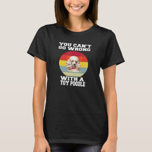 Besitzer eines Toy-Poodles Sie können mit einem ni T-Shirt