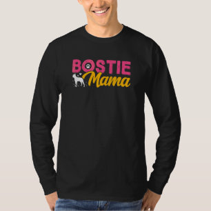 Besitzer von Boston Terrier Mama Bostie Hunde T-Shirt