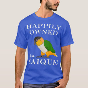 Besitzer von Funny Parrot, Eigentümer einer Caique T-Shirt