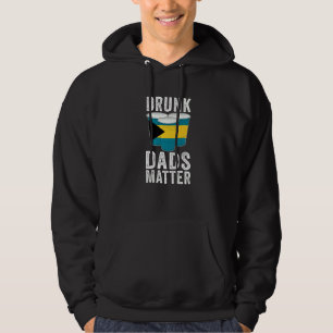 Besoffene Väter sind wichtig Bahamas-Flagge Vater Hoodie