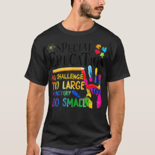 Besondere Bildung Keine Herausforderung zu groß ke T-Shirt