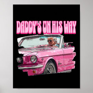 Besorgnis erregende Daddys auf seinem Weg zu Trump Poster