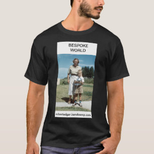 BESPOKE WORLD ROBERT EDGAR T-Shirt