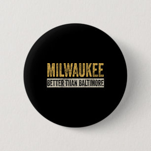 Besser als Baltimore Funny Trump Horrible City Button