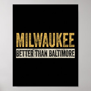 Besser als Baltimore Funny Trump Horrible City Poster