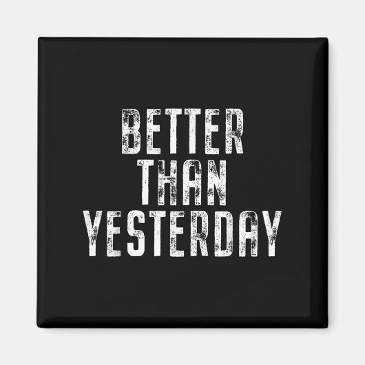 Besser als gestern Training Workout-Fit Magnet (Vorne)