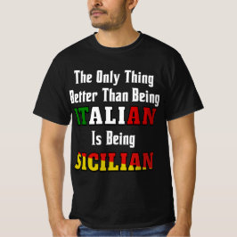 Besser als Italiener ist sizilianisch T-Shirt