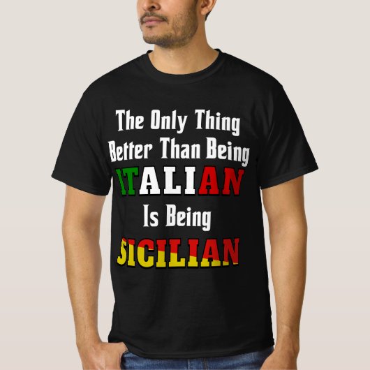 Besser als Italiener ist sizilianisch T-Shirt (Vorderseite)