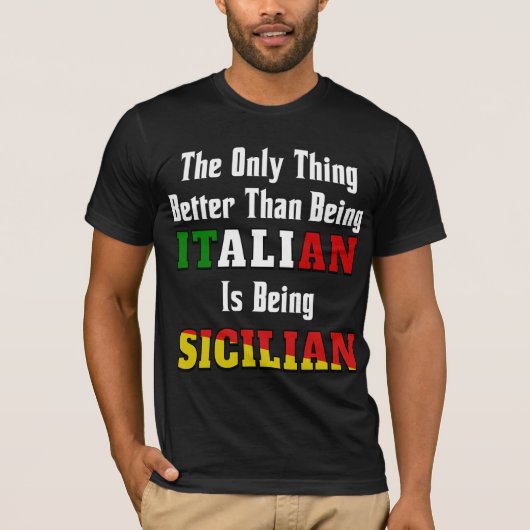 Besser als Italiener ist sizilianisch T-Shirt (Vorderseite)
