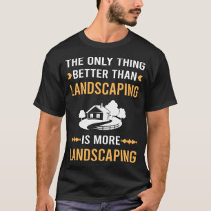 Besser als Landschaftsbau Landschaft Landschaftsgä T-Shirt