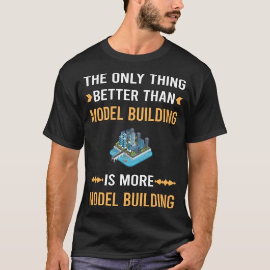 Besser als Model-Gebäude T-Shirt (Vorderseite)