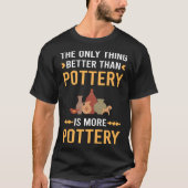 Besser als Pottery Potter T-Shirt (Vorderseite)