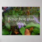Besser beugt als gebrochen Weisheit Sprichwort Pos Poster (Vorne)