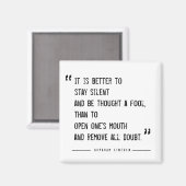 Besser Bleibe Stille Lincoln Quote Magnet (Vorderseite/Rückseite)