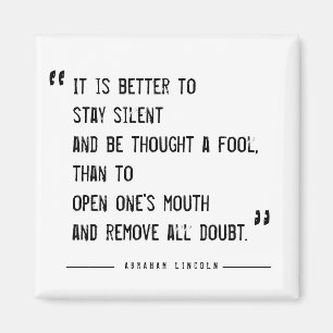 Besser Bleibe Stille Lincoln Quote Magnet