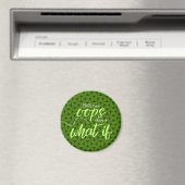 Besser ein Hoppla als ein Was-wäre-wenn-Magnet Magnet (In Situ (Geschirrspüler))