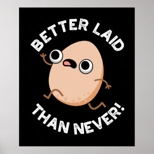 Besser gelegt als nie sonnige Running Egg Puff Poster
