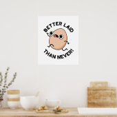 Besser gelegt als nie sonnige Running Egg Puff Poster (Küche)