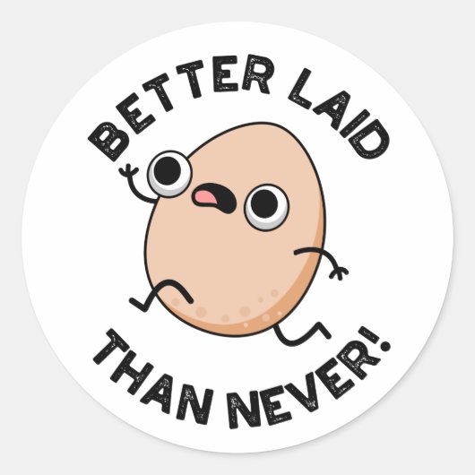 Besser gelegt als nie sonnige Running Egg Puff Runder Aufkleber (Vorderseite)