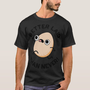 Besser gelegt als noch nie Niedlich laufende Eierp T-Shirt