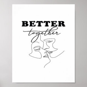 Besser gemeinsam Küssen romantisches Design Poster