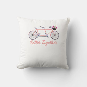 Besser gemeinsam Tandem Fahrrad Gemeinsam Modernes Kissen