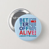 Besser gestellt lebendiges! /Abort73.com Button (Vorne & Hinten)