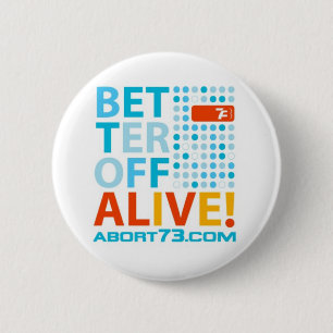 Besser gestellt lebendiges! /Abort73.com Button