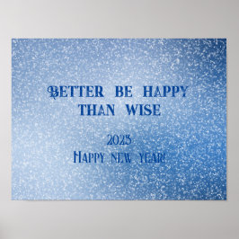 Besser glücklich als weise wünscht neues Jahr Post Poster