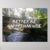 Besser glücklich sein als ein weises Sprichwort-Br Poster (Vorne)