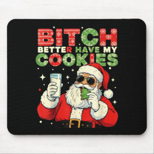 Besser habe ich meine Kekse Santa Claus Weihnachte Mousepad