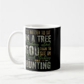 Besser, in einem Baum zu sitzen, der über die Jagd Kaffeetasse (Links)