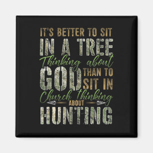 Besser, in einem Baum zu sitzen, der über die Jagd Magnet