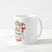 Besser Lait als je zuvor Kaffeetasse (VorderseiteRechts)