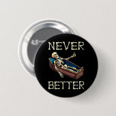 Besser - Lustiges Skelett Komisches Halloween Button (Vorne & Hinten)