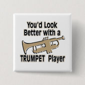 Besser mit einem Trumpet-Player Button (Vorderseite)