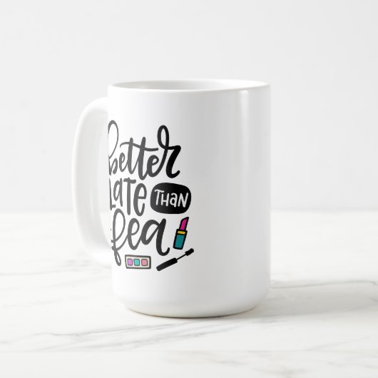 Besser spät als Fea, Spanglish Hand geschrieben Kaffeetasse (Vorderseite Links)
