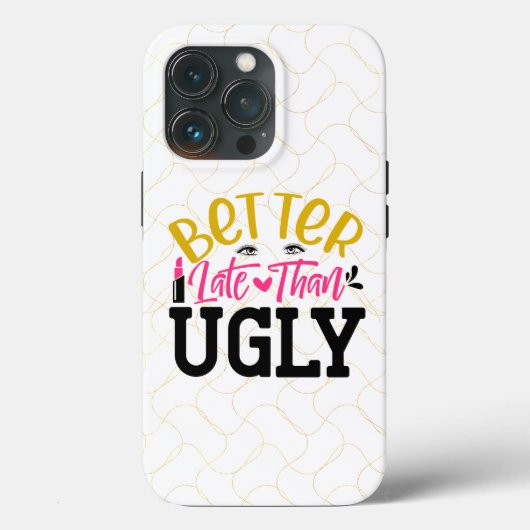 Besser Spät Als Hässlich Case-Mate iPhone Hülle (Rückseite)