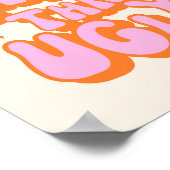 Besser Spät Als Hässliche Pink Orange Poster (Ecke)