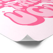 Besser Spät Als Hässliches Rosa Poster (Ecke)