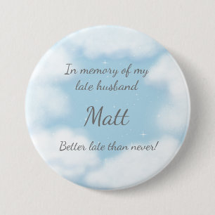 "Besser spät als nie Ehemann" Lustiger individuell Button