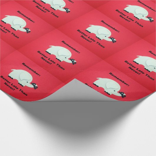 Besser spät als nie geschenkpapier (Ecke)