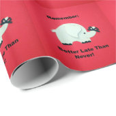 Besser spät als nie geschenkpapier (Rolleneckpunkt)