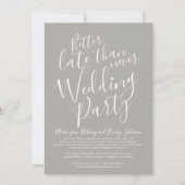 Besser spät als nie Hochzeitsfeier grau Einladung (Vorderseite)