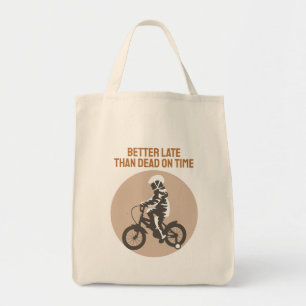 Besser spät als tot - Fahrraddesign Tragetasche