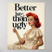 Besser spät als Ugly - Fett Beauty Statement Poster (Vorne)
